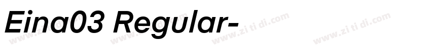 Eina03 Regular字体转换